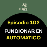 Episodio 102 - Cuando el cansancio empieza a pasarte factura