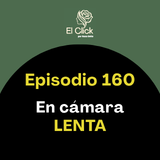 Episodio 160 - Cómo transformar lo tedioso en un momento de calma